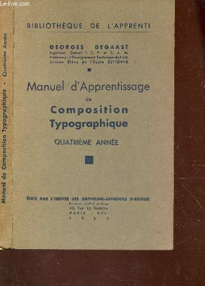MANUEL D'APPRENTISSAGE DE COMPOSITION TYPOGRAPHIQUE - QUATRIEME ANNEE.