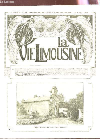 LA VIE LIMOUSINE - 4e ANNEE - N49 - 25 avril 1929 / Charles Bichet - souvenir d'un maitre limousin - Le comte louis d'Ambrugeac - Le voyage rustique - A la manire de etc....