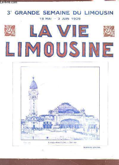 LA VIE LIMOUSINE - N50 - 4e ANNEE - 25 mai 1929 / NUMERO SPECIAL - 3e GRANDE SEMAINE DU LIMOUSIN - 18 MAI - 2 JUIN 1929.