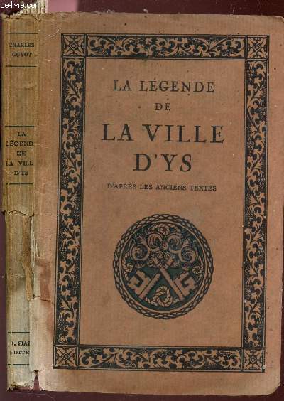 LA LEGENDE DE LA VILLE D'YS - D'APRES LES ANCIENS TEXTES.