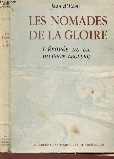 LES NOMADES - L'EPOPEE DE LA DIVISION LECLERC.