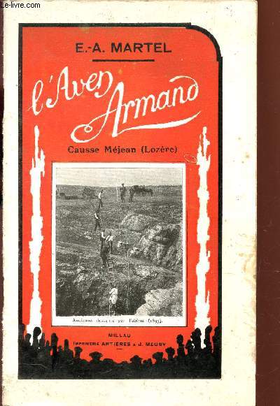 L'AVEN ARMAND - (CAUSSE MEJEAN - LOZERE) / Description, Gologie, historique.