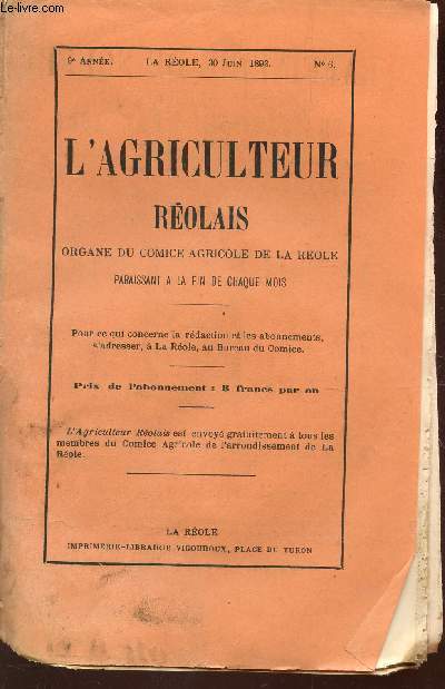 L'AGRICULTEUR REOLAIS / 9e ANNEE - N6 - 30.06.1893 / Comice agricole de l'arrondissemenr de l Role - concours d'animaux de l'espece bovine - Culture du tabac - Race chevaline concours -