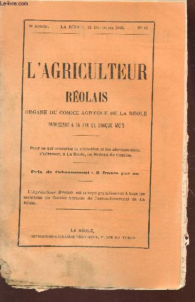 L'AGRICULTEUR REOLAIS / 9e ANNEE - N12 - 31.12.1893 / La vente d'un animal atteint de tuberculose est nulle - Ils n'existe pas de loi spciale determinant les dlais dans lesquels l'action en nullit de la vente doit tre intente etc...
