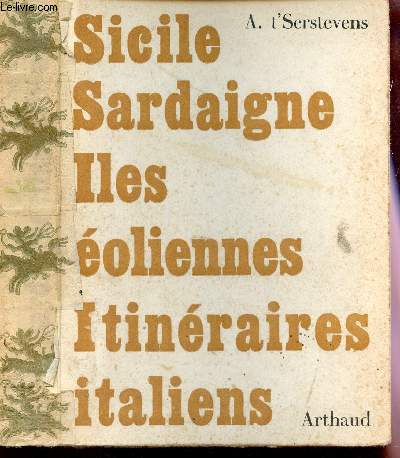 SICILE SARDAIGNE ILES EOLIENNES SARDAIGNE / ITINERAIRES ITALIENS.