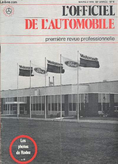L'OFFICIEL DE L'AUTOMOBILE - MARS/2 - 1978 - 88e ANNEE - N6 / Les photos de Rodez - La 3e gnration des Ford Capri - ou en est la production automobile japonaise - etc...
