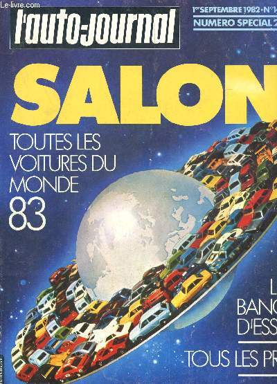 L'AUTO-JOURNAL - 1er septembte 1982 - N14/15 - NUMERO SPECIAL / SALON - TOUTES LES VOITURES DU MONDE 83 / LES BANCS D'ESSAI - TOUS LES PRIX etc...