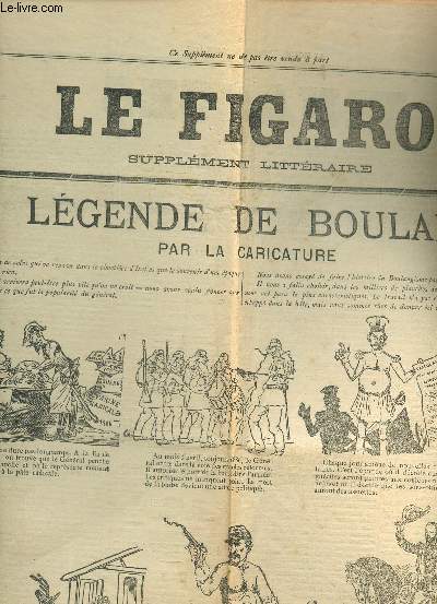 LE FIGARO - SUPPLEMENT LITERRAIRE / 17e ANNEE - N40 - SAMEDI 31 OCTOBRE 1891 / La lgende du Boulanger par la caricature - finances - La Cour de Napolon III etc....