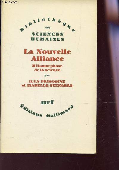 LA NOUVELLE ALLIANCE - METAMORPHOSE DE LA SCIENCE / COLLECTION 