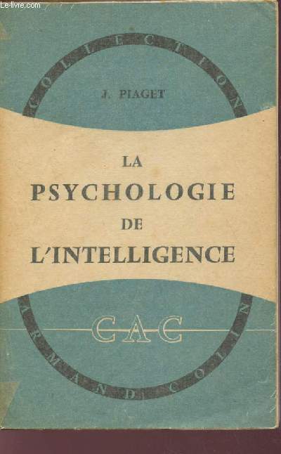 LA PSYCHOLOGIE DE L'INTELLIGENCE / 8e EDITION.