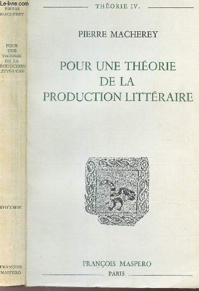 POUR UNE THEORIE DE LA PRODUCTION LITTERAIRE / COLLECTION 