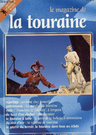 LE MAGAZINE DE TOURAINE / TRIMESTRIEL N43 - juillet 1992 / Amboise chez Lonard - du sanglier de touraine - 