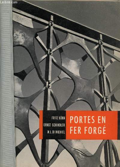 PORTES EN FER FORGE / RECUEIL DE DESSINS POUR FERRONNIERS D'ART ET ARCHITECTES PAR COLEMAN - TOME I.