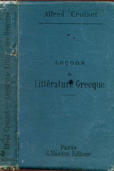 LECONS DE LITTERATURE GRECQUE / 5e EDITION.
