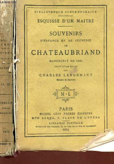 SOUVENIRS D'ENFANCE ET DE JEUNESSE DE CHATEAUBRIAND - SUIVI D4UNE ETUDE DE CHARLES LENORMANT.