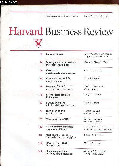 HARVARD BUSINESS REVIEW -Volume 53, number 6 - November 1975 / Ideas for action - Management information systems for directors - Case of the questionable communiqus - Compensation and the mobile executive - Strategies for high market-share companies ETC.