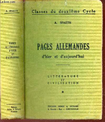 PAGES ALLEMANDES D'HIER ET D'AUJOURD'HUI - Littrature et Civilisation / Classes du 2e cycle.