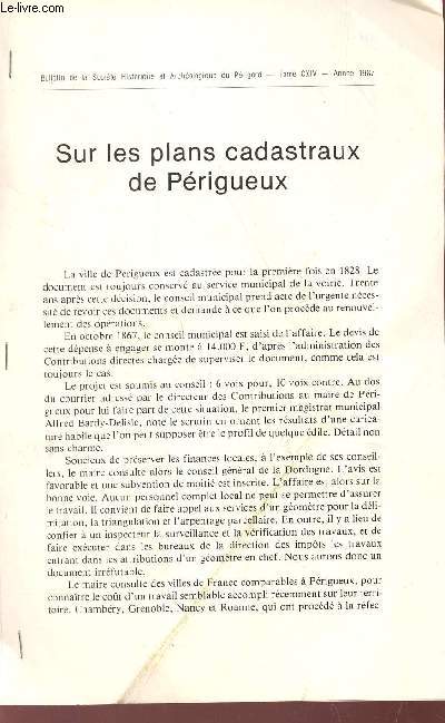 SUR LES PLANS CADASTRAUX DE PERIGUEUX / Extrait du Bulletin de la Socit Historique et Archologique du prigord - tome XCIV, anne 1987.