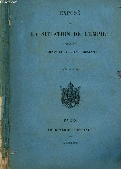 EXPOSE DE LA SITUATION DE L'EMPIRE PRESENTE AU SENAT ET AU CORPS LEGISLATIF - JANVIER 1866.