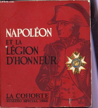 EXPOSITION NAPOLEON ET LE LEGION D'HONNEUR - 20 MARS - 20 JUIN 1968 /