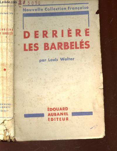 DERRIERE LES BARBELES / NOUVELLE COLLECTION FRANCAISE