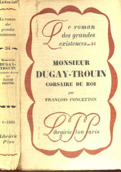 MONSIEUR DUGAY-TROUIN CORSAIRE DU ROI / COLLECTION 