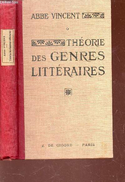 THEORIE DES GENRES LITTERAIRES / COLLECTION PRINCIPES RAISONNES DE LITTERATURE / 11e EDITION.
