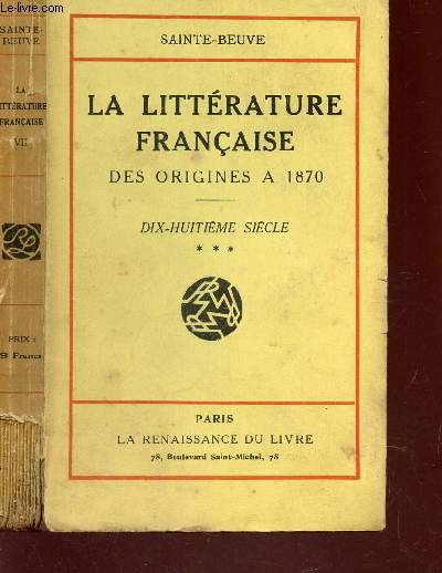 LA LITERRATURE FRANCAISE - des origines  1870 / DIX HUITIEME SIECLE - TOME VII - PARTIE 3.