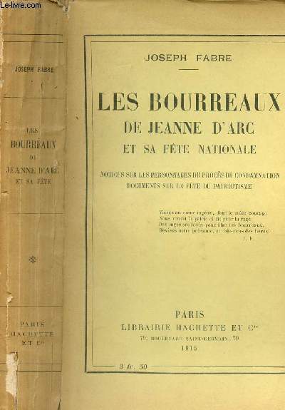 LES BOURREAUX DE JEANNE D'ARC ET SA FETE NATIONALE /