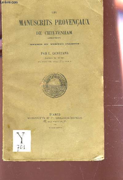LES MANUSCRITS PROVENAUX DE CHELTENHAM (ANGLETERRE) - NOTICE ET TEXTES INEDITS