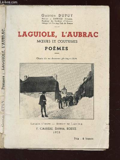 LAGUIOLE, L'AUBRAC - MOEURS ET COUTUMES - POEMES.