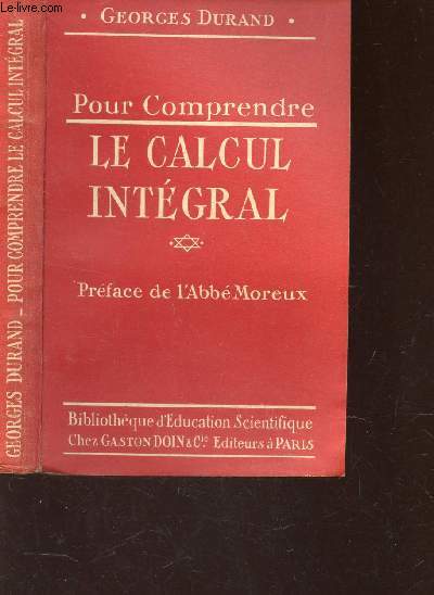 POUR COMPRENDRE LE CALCUL INTEGRAL  / COLLECTION DES 