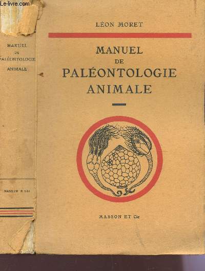 MANUEL DE PALEONTOLOGIE ANIMALE / 3e EDITION COMPLETEE D'UN ADDENDUM.