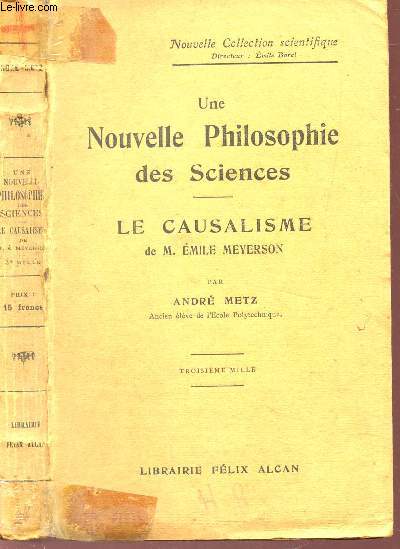 LE CAUSALISME DE M. EMILE MEYERSON / Une nouvelle philosophie des sciences / NOUVELLE COLLECTION SCIENTIFIQUE.