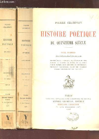 HISTOIRES POETIQUES DU QUINZIEME SIECLE / EN 2 VOLUMES : TOME PREMIER + TOME II.