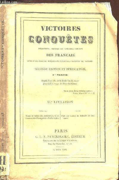 VICTOIRES CONQUETES (TOME QUATRIEME) , revers et guerres civiles des Francais depuis les gaulois jusqu'en 1792 (XLe LIVRAISON.