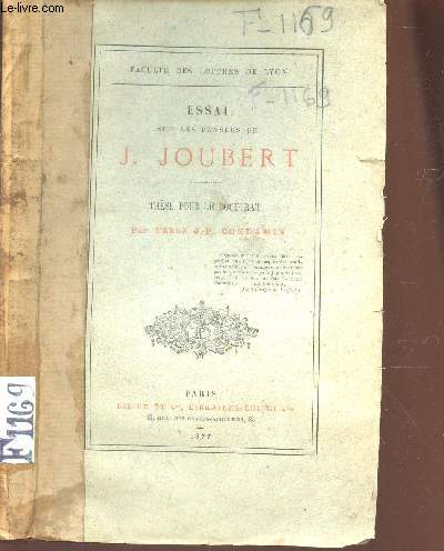 ESSAI SUR LES PENSEES DE J. JOUBERT - THESE POUR LE DOCTORAT