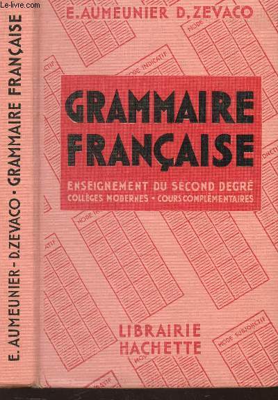 GRAMMAIRE FRANCAISE - ENSEIGNEMENT DU SECOND DEGRE.