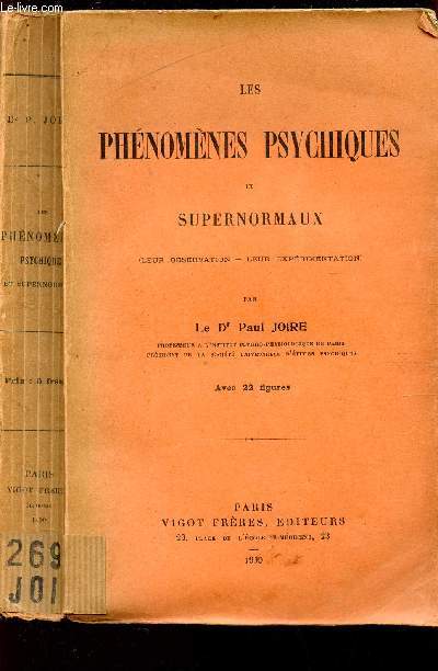 LES PHENOMENES PSYCHIQUES ET SUPERNORMAUX - Leur observation, leur experimentation, Avec 22 figures.