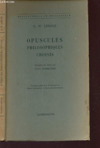 OPUSCULES PHILOSOPHIQUES CHOISIS / BIBLIOTHEQUE DES TEXTES PHILOSOPHIQUES