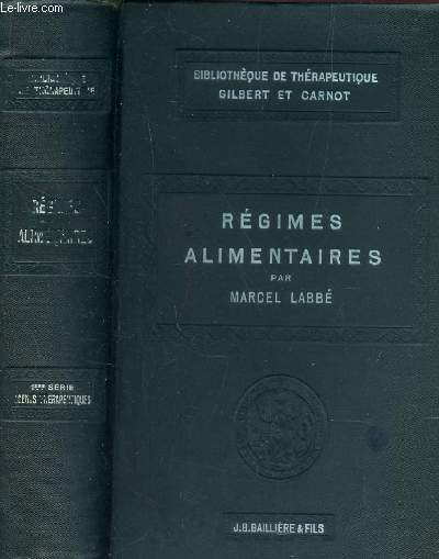 REGIMES ALIMENTAIRES / BIBLIOTHEQUE DE THERAPEUTIQUE GILBERT ET CARNOT.