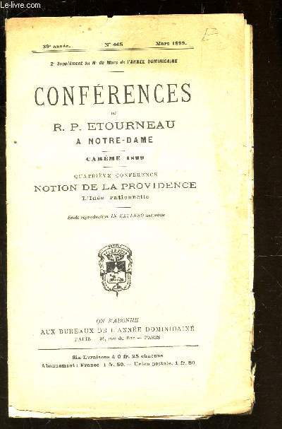 CONFERENCES DU R.P. ETOURNEAU A NOTRE-DAME - CARE 1899 - 4e CONFERENCE NOTION DE LA PROVIDENCE - L'IDEE RATIONNELLE - 39e ANNEE - N465 - MARS 1899.