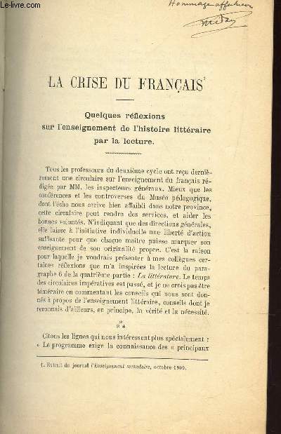 LA CRISE DU FRANCAIS - quelques reflexions sur l'enseignement de l'historie litteraire par la lecture / EXTRAIT DU JOURNAL DE L'ENSEIGNEMENT SECONDAIRE.