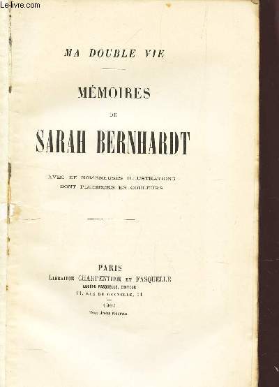 MEMOIRES DE SARAH BERNHARDT - (MA DOUBLE VIE).
