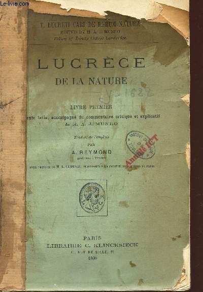 LUCRECE DE LA NATURE - LIVRE PREMIER - TEXTE LATIN accompagn du commentaire critique et explicatif de H.A.J. MUNRO / T. LUCRETI DE RERUM NATURA.