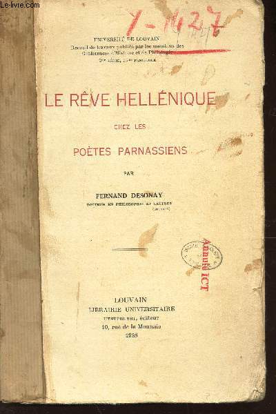 LE REVE HELLENIQUE CHEZ LES PARNASSIENS / UNIVERSITE DE LOUVAIN - Recueil de travaux - 2e serie - 16e fascicule