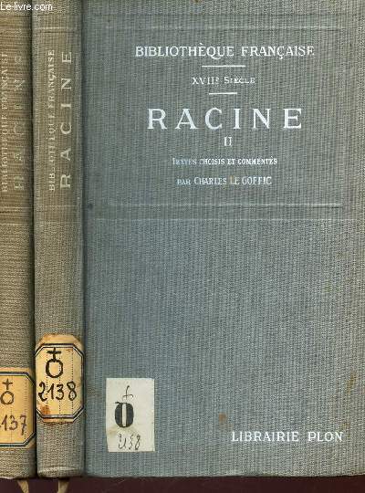 RACINE - TEXTES CHOISIS ET COMMENTES - EN 2 VOLUMES : TOMES I + II / XVIIIe SIECLE / COLLECTION BIBLIOTHEQUE FRANCAISE.