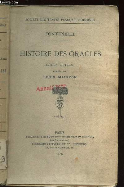 HISTOIRE DES ORACLES / SOCIETE DES TEXTES FRANCAIS MODERNES. / EDITION CRITIQUE PUBLIEE PAR LOUIS MAIGRON.