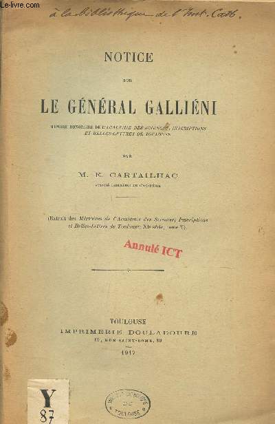 NOTICE SUR LE GENERAL GALLIENI - Extrait des Memoires de l'Academie des Sciences, Inscriptions et Belles-lettres de Toulouse - XIe serie - Tome V.