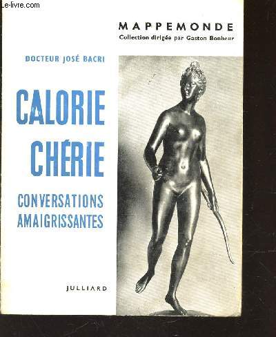CALORIE CHERIE - CONVERSATIONS AMAIGRISSANTES / COLLECTION MAPPEMONDE.